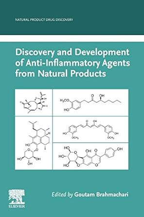 discovery and development of anti inflammatory agents from natural products 1st edition goutam brahmachari