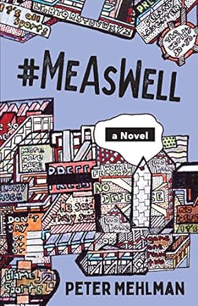 measwell a novel  peter mehlman 1950154092, 978-1950154098