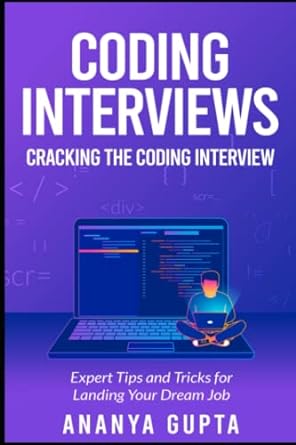 coding interviews cracking the coding interview expert tips and tricks for landing your dream job 1st edition