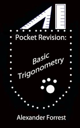 pocket revision basic trigonometry 1st edition alexander forrest 0957691629, 978-0957691629