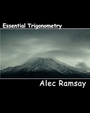 essential trigonometry 1st edition alec ramsay 1456363751, 978-1456363758