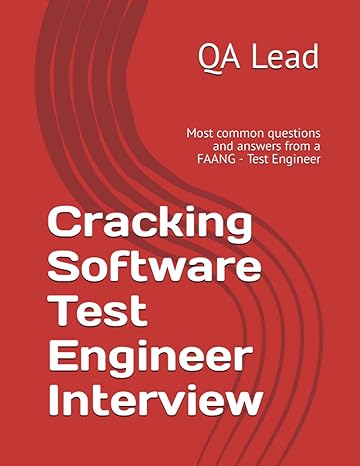 cracking software test engineer interview 1st edition qa lead 979-8393022754