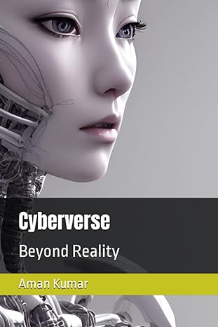 cyberverse beyond reality 1st edition aman kumar 979-8397496650