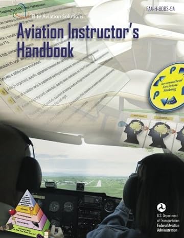 aviation instructors handbook 1st edition federal aviation administration ,elite aviation solutions