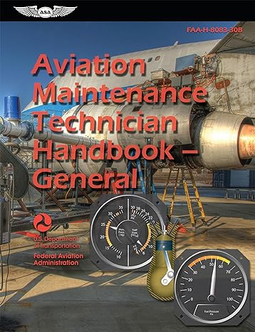 aviation maintenance technician handbook general faa h 8083 30b 1st edition federal aviation administration