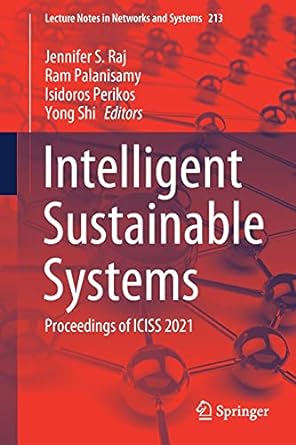 intelligent sustainable systems proceedings of iciss 2021 1st edition jennifer s raj ,ram palanisamy