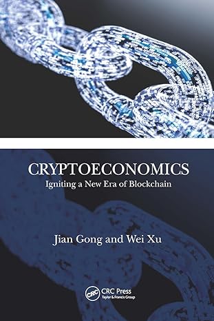 cryptoeconomics igniting a new era of blockchain 1st edition jian gong ,wei xu 1032474513, 978-1032474519