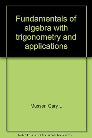 Fundamentals Of Algebra With Trigonometry And Applications