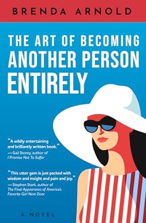 the art of becoming another person entirely  brenda arnold 979-8989196005