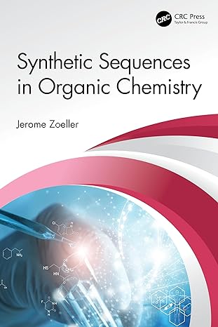 synthetic sequences in organic chemistry 1st edition jerome zoeller 1032502932, 978-1032502939