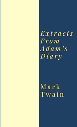 extracts from adam s diary  mark twain 979-8475994931