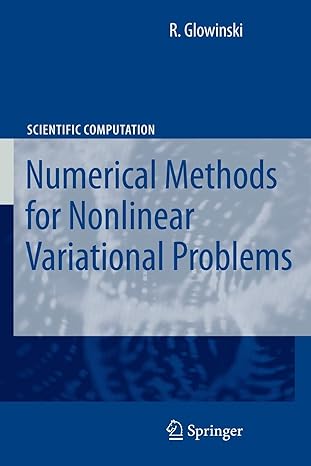 numerical methods for nonlinear variational problems 1 1st edition r. glowinski ,g. vijayasundaram