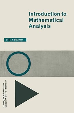 introduction to mathematical analysis 1st edition c. clapham 0710075294, 978-0710075291
