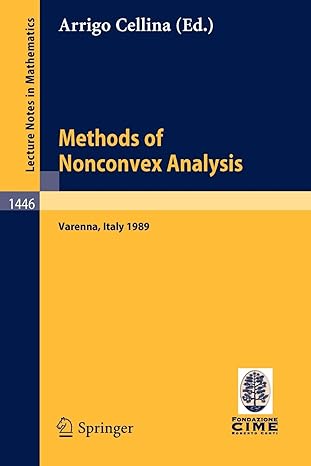 methods of nonconvex analysis varenna italy 1989 1st edition arrigo cellina ,ivar ekeland ,paolo marcellini