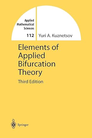elements of applied bifurcation theory 3rd edition yuri kuznetsov 1441919511, 978-1441919519