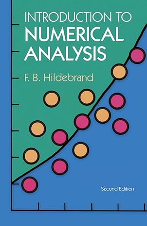 introduction to numerical analysis 2nd edition f. b. hildebrand 0486653633, 978-0486653631