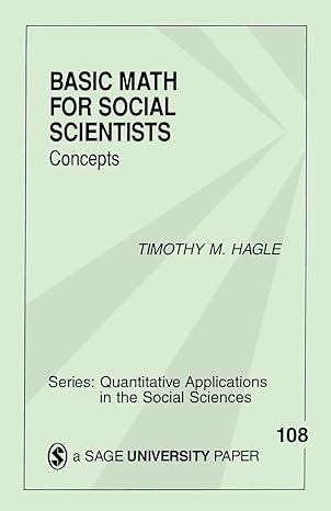 basic math for social scientists concepts 1st edition timothy m. hagle 0803958757, 978-0803958753