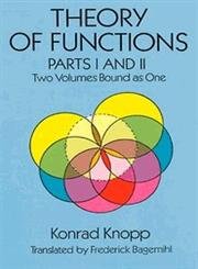 theory of functions parts i and ii two volumes bound as one 1st edition konrad knopp 0486692191,