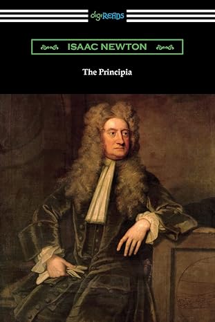the principia 1st edition isaac newton ,andrew motte 1420973541, 978-1420973549