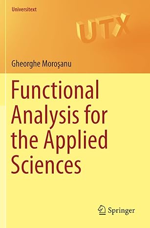 functional analysis for the applied sciences 1st edition gheorghe morosanu 3030271528, 978-3030271527