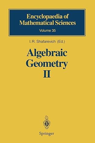 algebraic geometry ii 1st edition i.r. shafarevich ,r. treger ,v.i. danilov ,v.a. iskovskikh 3642646077,