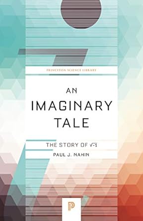 an imaginary tale the story of vi 1st edition paul j. nahin 0691169241, 978-0691169248