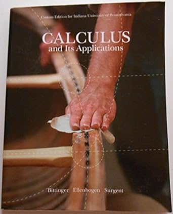 calculus and its applications 10th edition marvin l bittinger ,david j ellenbogen ,scott a surgent