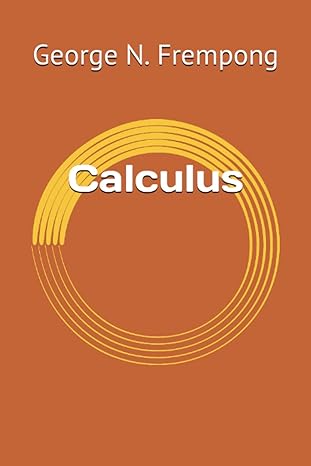 calculus 1st edition george n frempong 979-8378682072