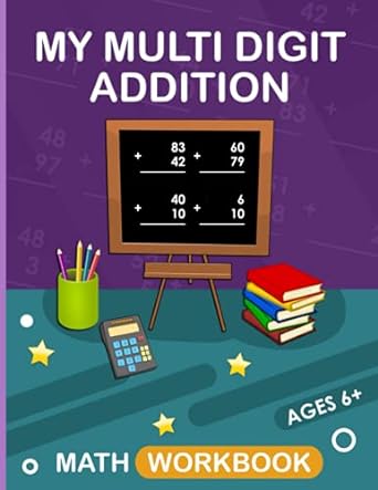 my multi digit addition 1st edition cosoneang laanane 979-8454807641