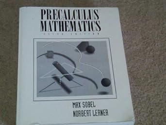 precalculus mathematics 5th edition max a sobel ,norbert lerner 0131120956, 978-0131120952