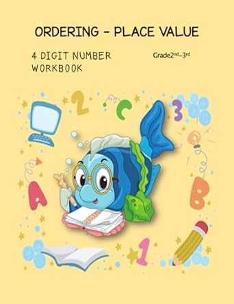 ordering 4 digit number workbook 0 f place value 1st edition nasipa learning 979-8397126762