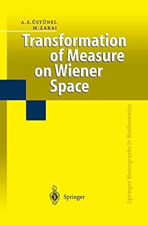 transformation of measure on wiener space 1st edition a s leyman st nel ,moshe zakai 3642085725,