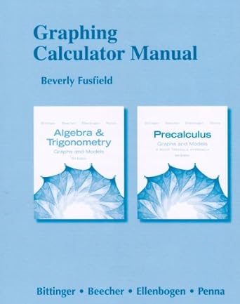 graphing calculator manual for algebra and trigonometry graphs and models and precalculus graphs and models
