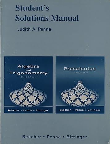 students solutions manual algebra and trigonometry al 3rd edition judith a. penna ,judith a. beecher ,marvin