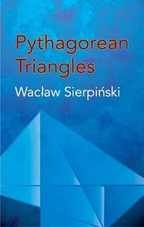 pythagorean triangles 1st edition waclaw sierpinski 0486432785, 978-0486432786