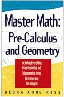 master math pre calculus and geometry 1st edition debra anne ross 1564142183, 978-1564142184