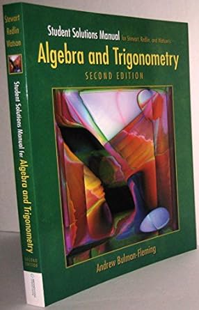 student solutions manual for algebra and trigonometry 2nd edition james stewart ,lothar redlin ,saleem watson