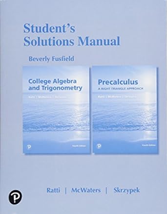 student solutions manual for college algebra and trigonometry and precalculus a right triangle approach 4th