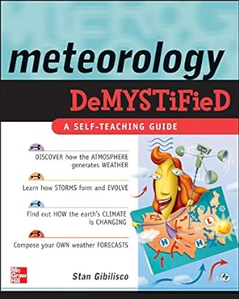 meteorology demystified a self teaching guide 1st edition stan gibilisco 0071448489, 978-0071448482
