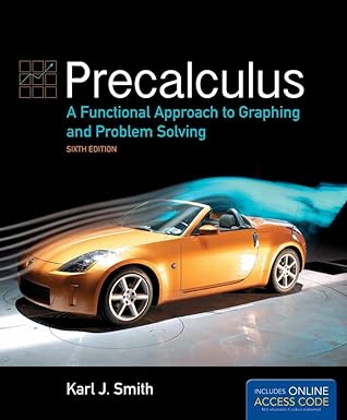 precalculus a functional approach to graphing and problem solving a functional approach to graphing and