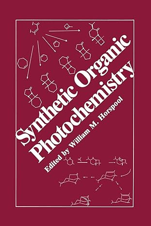 synthetic organic photochemistry 1984th edition w m horspool 1461296684, 978-1461296683