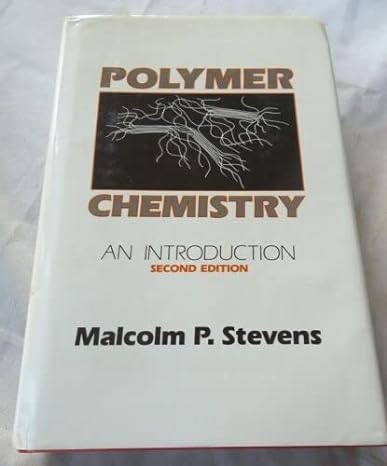 polymer chemistry an introduction 2nd edition malcolm p stevens 0195066472, 978-0195066470