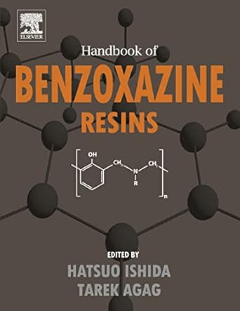 handbook of benzoxazine resins 1st edition hatsuo ishida ,tarek agag 044463844x, 978-0444638441