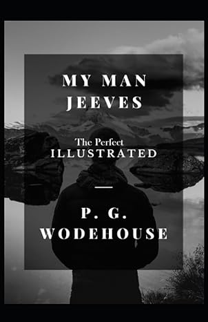 my man jeeves  p g wodehouse 979-8853371682