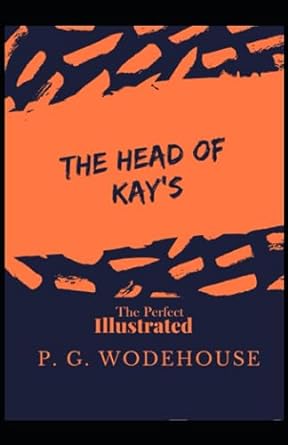 the head of kays  p g wodehouse 979-8853461277