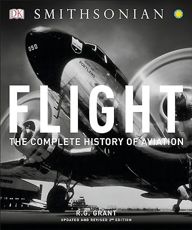 flight the complete history of aviation 1st edition r g grant ,smithsonian institution 0241298032,