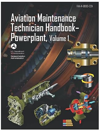 aviation maintenance technician handbook powerplant volume 1 1st edition luc boudreaux ,federal aviation