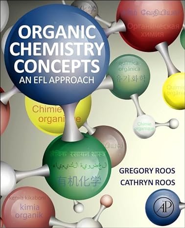 organic chemistry concepts an efl approach 1st edition gregory roos ,cathryn roos 012801699x, 978-0128016992
