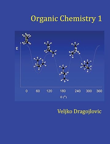 organic chemistry 1 1st edition veljko dragojlovic 1546439021, 978-1546439028