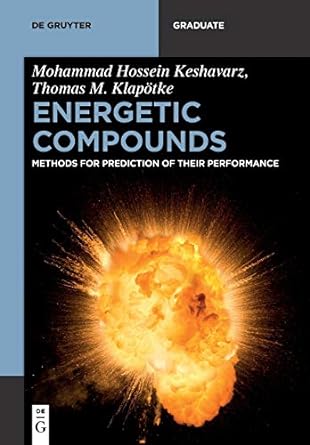 energetic compounds methods for prediction of their performance 1st edition mohammad hossein keshavarz